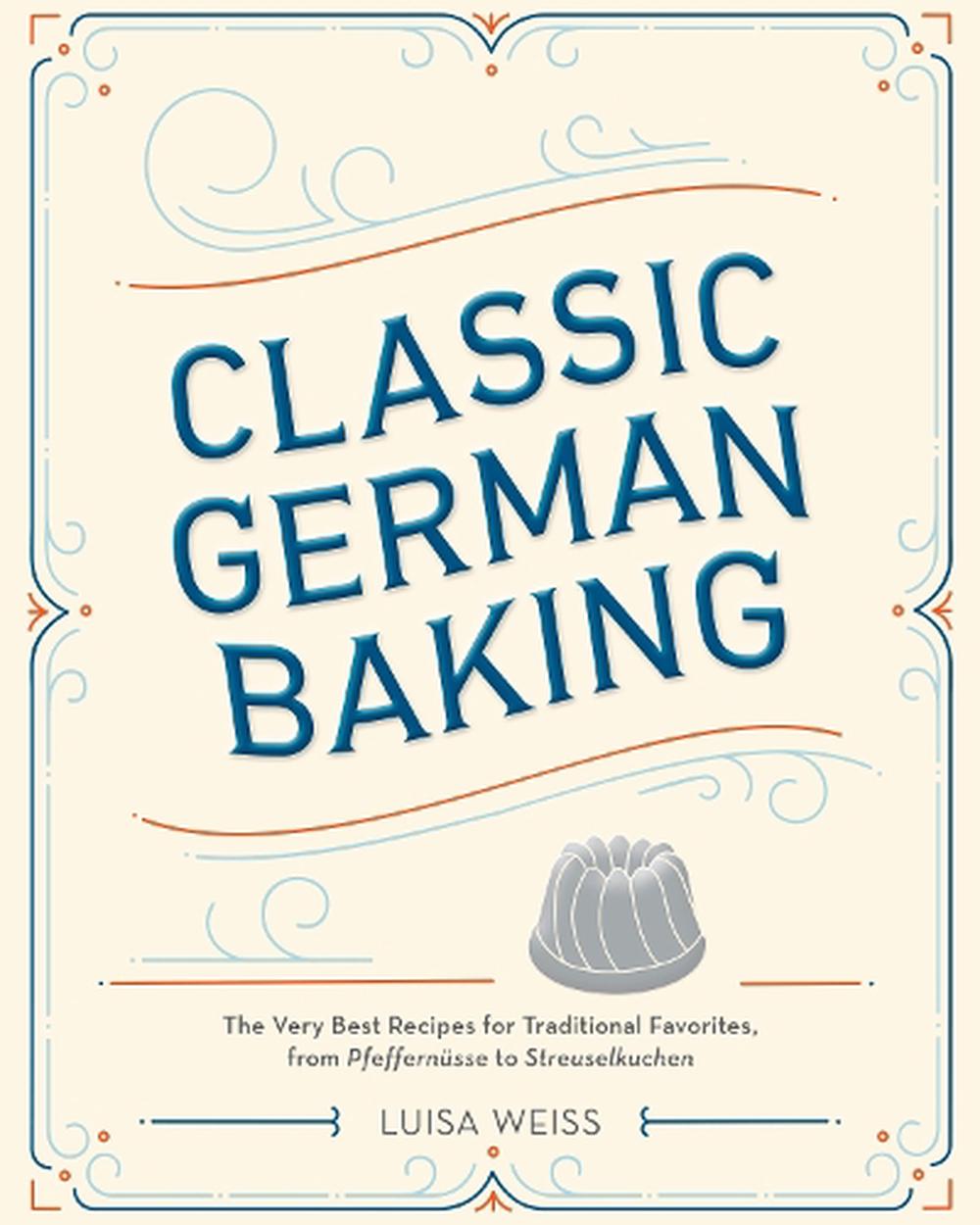 Classic German Baking by Luisa Weiss - Penguin Books Australia - Burnt Honey Bakery
