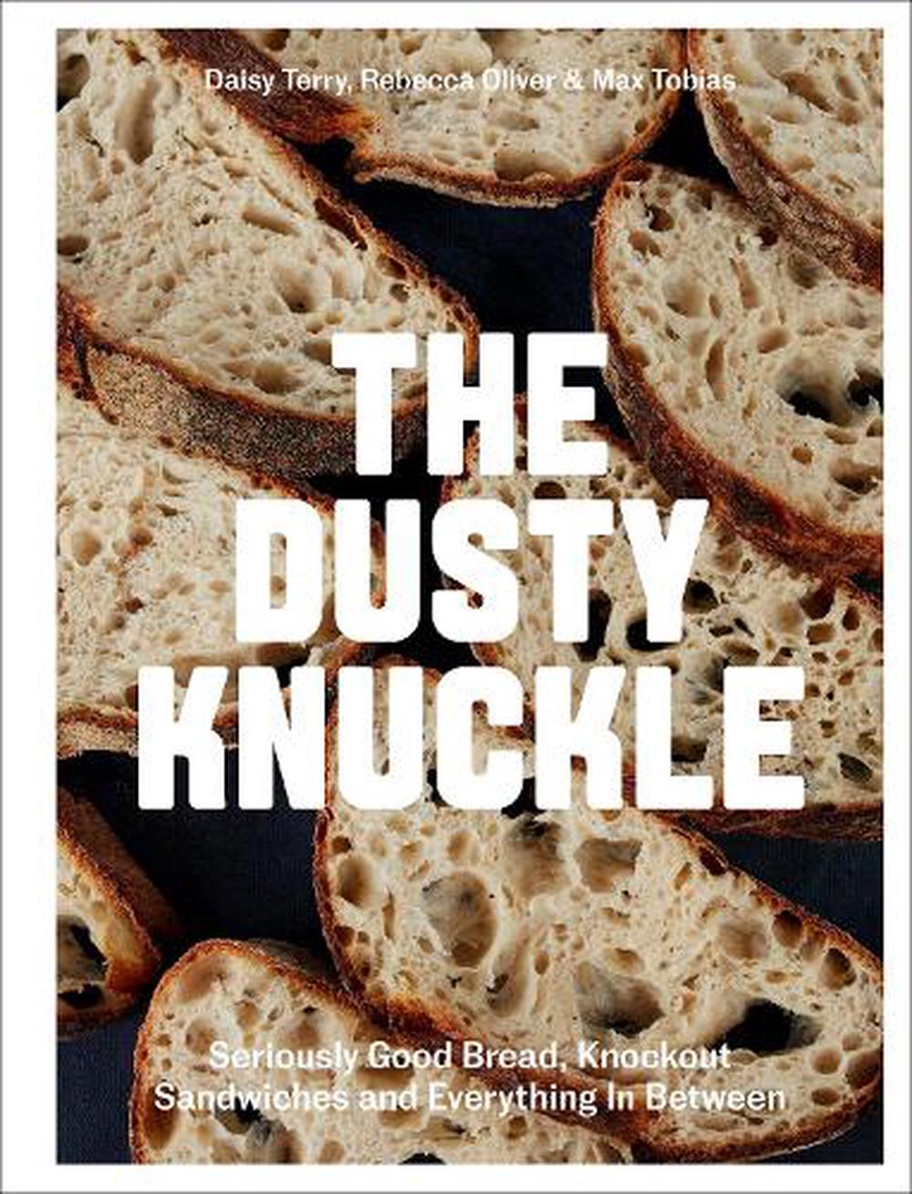 The Dusty Knuckle by Max Tobias, Rebecca Oliver and Daisy Terry - Hardie Grant - Burnt Honey Bakery