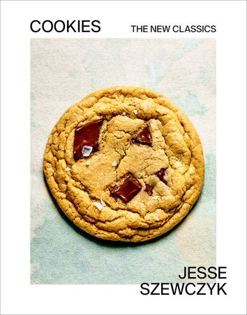 Cookies: The New Classics By Jesse Szewczyk - Penguin Random House - Burnt Honey Bakery