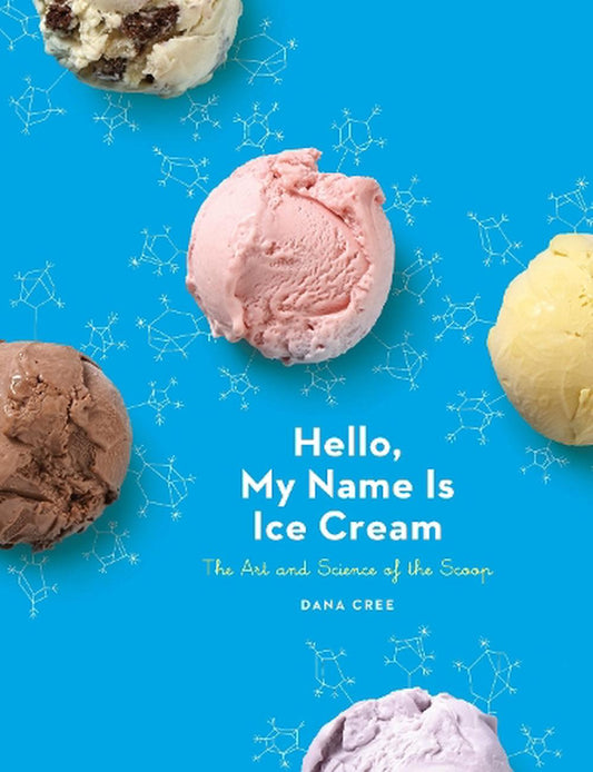 Hello, My Name Is Ice-Cream by Dana Cree - Penguin Books Australia - Burnt Honey Bakery