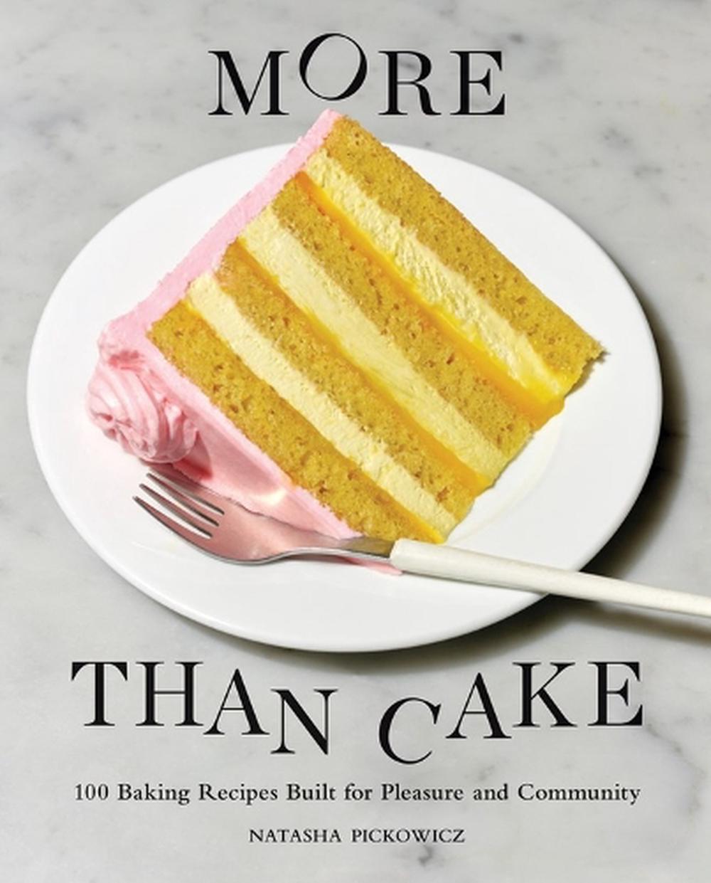 More Than Cake by Natasha Pickowicz - Hardie Grant - Burnt Honey Bakery