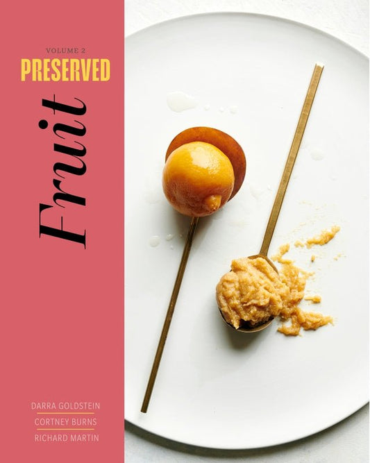 Preserved: Fruit by Darra Goldstein - Hardie Grant - Burnt Honey Bakery