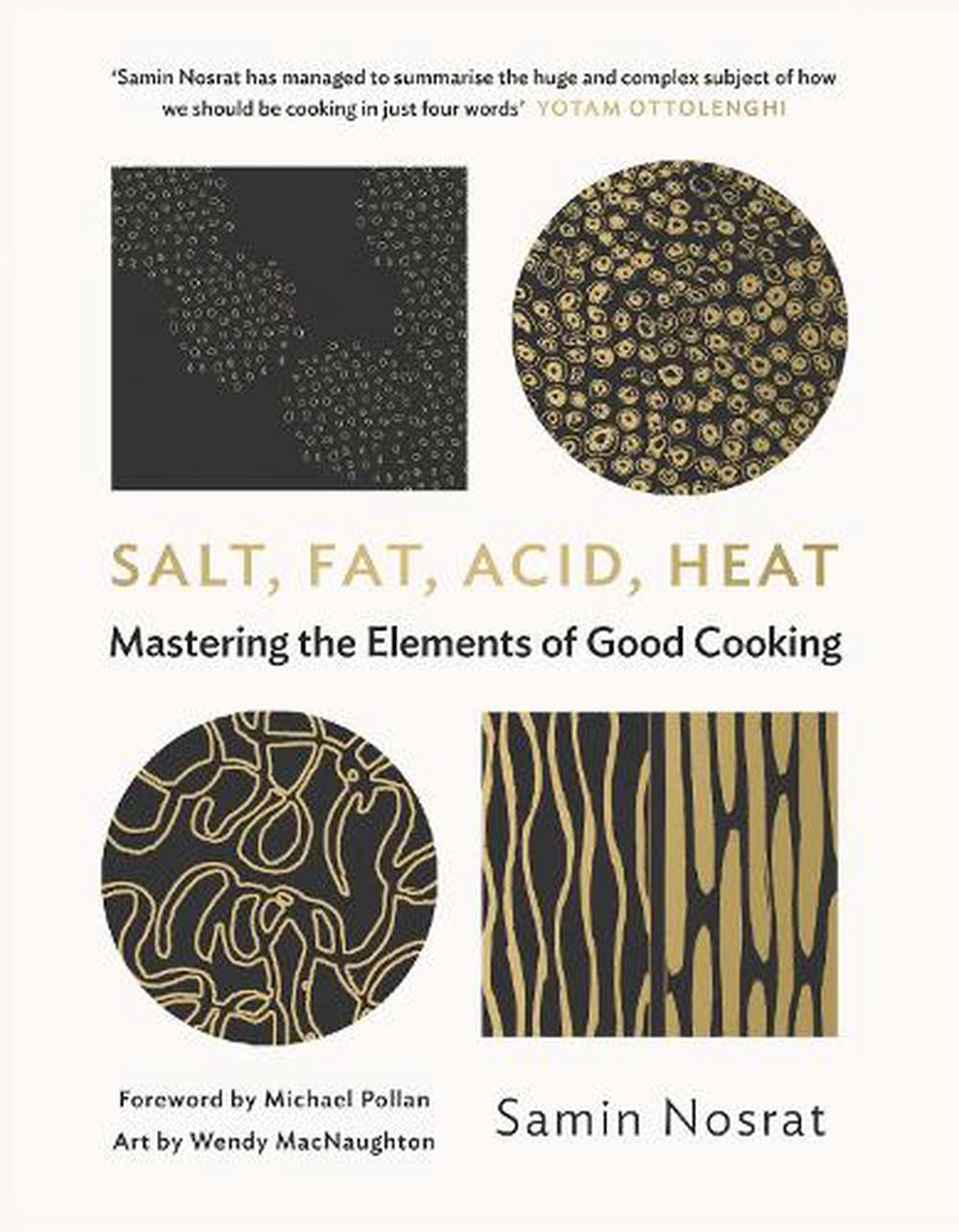 Salt, Fat, Acid, Heat by Samin Nosrat - Penguin Books Australia - Burnt Honey Bakery