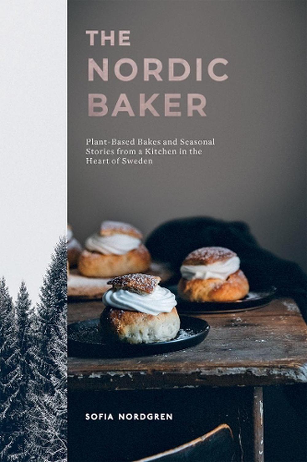 The Nordic Baker by Sofia Nordgren - Hardie Grant - Burnt Honey Bakery